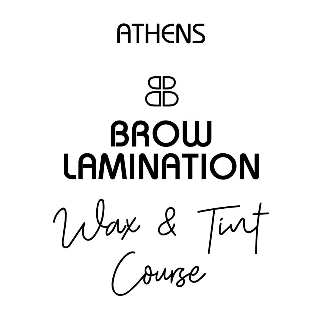 ΣΕΜΙΝΑΡΙΟ BROW LAMINATION, ΑΠΟΤΡΙΧΩΣΗ, ΚΑΙ ΒΑΦΗ - ATHENS